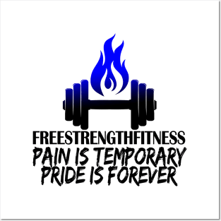 Pain is temporary, Pride is forever Posters and Art